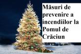 Măsuri de apărare &icirc;mpotriva incendiilor la Pomul de crăciun pe perioada sărbătorilor de iarnă!!!