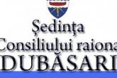 Consiliul raional Dubăsari se convoacă &icirc;n ședință ordinară