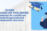 S-a dat start &icirc;nscrierilor la examenul de certificare a formării/specializării &icirc;n domeniul electoral_2024